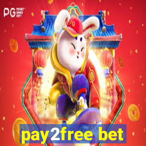 pay2free bet